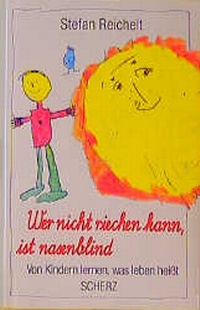 Abbildung von: Wer nicht riechen kann, ist nasenblind - FISCHER Scherz