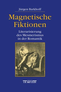Enlarge image Cover: Magnetische Fiktionen - J.B. Metzler