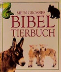 Cover: Mein grosses Bibel-Tierbuch - Katholisches Bibelwerk