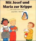 Cover: Mit Kindern beten lernen / Mit Josef und Maria zur Krippe - Katholisches Bibelwerk