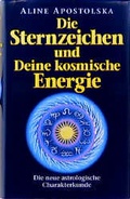 Cover: Die Sternzeichen und Deine kosmische Energie - FISCHER Scherz
