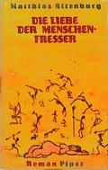 Cover: Die Liebe der Menschenfresser - Piper