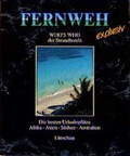 Cover: Fernweh exclusiv. Who's who der Strandhotels. Afrika, Asien, S&uuml;dsee, Australien - Umschau