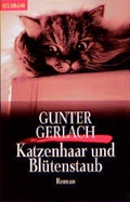 Cover: Katzenhaar und Bl&uuml;tenstaub - Goldmann