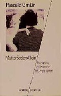Cover: MutterSeelenAllein - Verlag Herder