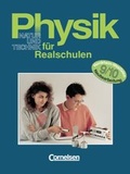 Cover: Physik f&uuml;r Realschulen - Natur und Technik - Nordrhein-Westfalen / 9./10. Schuljahr - Sch&uuml;lerbuch - Cornelsen Verlag GmbH