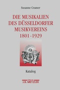 Cover: Die Musikalien des D&uuml;sseldorfer Musikvereins (1801-1929) - J.B. Metzler