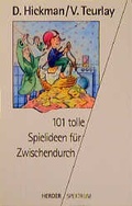 Cover: 101 tolle Spielideen f&uuml;r Zwischendurch - Verlag Herder
