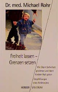Cover: Freiheit lassen - Grenzen setzen - Verlag Herder