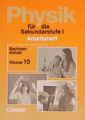 Cover: Physik f&uuml;r die Sekundarstufe I / Arbeitshefte - Bisherige L&auml;nderausgabe O: Sachsen-Anhalt - Cornelsen Verlag GmbH