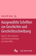 Cover: Ausgew&auml;hlte Schriften zur Geschichte und Geschichtsschreibung - J.B. Metzler