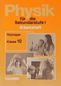 Cover: Physik f&uuml;r die Sekundarstufe I / Arbeitshefte - Bisherige L&auml;nderausgabe O: Th&uuml;ringen - Cornelsen Verlag GmbH