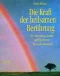 Cover: Die Kraft der heilsamen Ber&uuml;hrung - K&ouml;sel