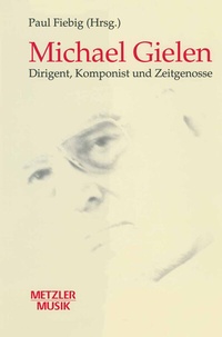Abbildung von: Michael Gielen - J.B. Metzler