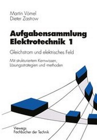 Bild vergrößern Bild: Aufgabensammlung Elektrotechnik 1 - Vieweg+Teubner Verlag