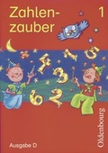 Cover: Zahlenzauber - Ausgabe D f&uuml;r alle Bundesl&auml;nder. Neu. Mathematik f&uuml;r Grundschulen - Oldenbourg Wissenschaftsverlag