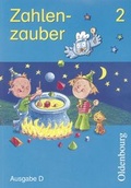 Cover: Zahlenzauber - Ausgabe D f&uuml;r alle Bundesl&auml;nder. Neu. Mathematik f&uuml;r Grundschulen - Oldenbourg Wissenschaftsverlag