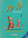 Cover: Jo-Jo Sprachbuch - Ausgabe f&uuml;r Nordrhein-Westfalen / 3. Schuljahr - Sch&uuml;lerbuch - Cornelsen Verlag GmbH