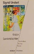 Cover: Kristin Lavranstochter. Roman - Verlag Herder