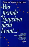 Cover: Wer fremde Sprachen nicht kennt... - Piper