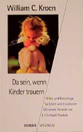 Cover: Da sein, wenn Kinder trauern - Verlag Herder