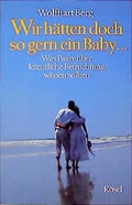 Cover: Wir h&auml;tten doch so gern ein Baby... - K&ouml;sel