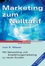 Cover: Marketing zum Nulltarif - moderne industrie