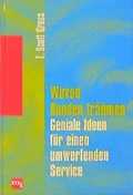 Cover: Wovon Kunden tr&auml;umen - moderne industrie