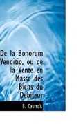 Cover: de La Bonorum Venditio, Ou de La Vente En Masse Des Biens Du Debiteur - BiblioLife