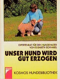 Enlarge image Cover: Unser Hund wird gut erzogen - Kosmos