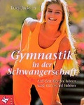Cover: Gymnastik in der Schwangerschaft - K&ouml;sel
