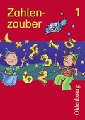 Cover: Zahlenzauber - Ausgabe f&uuml;r Bayern. Mathematik f&uuml;r die neue Grundschule in Bayern - Oldenbourg Wissenschaftsverlag