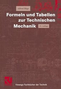 Bild vergrößern Bild: Formeln und Tabellen zur Technischen Mechanik - Vieweg & Teubner