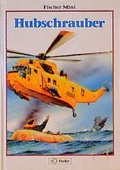 Cover: Hubschrauber - Fischer, W