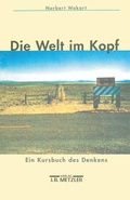Cover: Die Welt im Kopf - J.B. Metzler