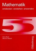 Cover: Mathematik. Entdecken - verstehen - anwenden - Oldenbourg Wissenschaftsverlag