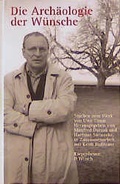 Cover: Die Arch&auml;ologie der W&uuml;nsche - Kiepenheuer & Witsch
