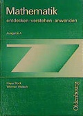 Cover: Mathematik. Entdecken - verstehen - anwenden - Oldenbourg Wissenschaftsverlag