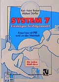 Cover: System 7 Einsteigen leichtgemacht - Vieweg+Teubner Verlag