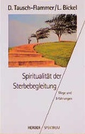 Cover: Spiritualit&auml;t der Sterbebegleitung - Verlag Herder