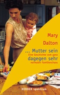 Cover: ... Mutter sein dagegen sehr! - Verlag Herder