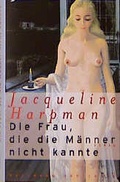 Cover: Die Frau, die die M&auml;nner nicht kannte - Hoffmann & Campe