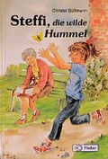 Cover: Steffi, die wilde Hummel - Fischer, W