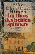 Cover: Im Haus des Seidenspinners - Hoffmann & Campe