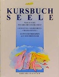 Cover: Kursbuch Seele - Kiepenheuer & Witsch