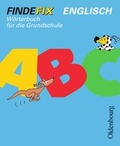 Cover: Findefix Englisch. W&ouml;rterbuch f&uuml;r die Grundschule - Oldenbourg Wissenschaftsverlag