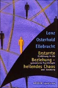 Cover: Erstarrte Beziehung - heilendes Chaos - Verlag Herder