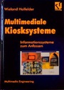 Cover: Multimediale Kiosksysteme - Vieweg+Teubner Verlag