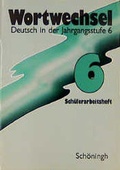 Cover: Wortwechsel / Deutsch in der Jahrgangsstufe 6. RSR - Brill | Sch&ouml;ningh