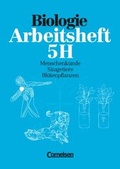 Cover: Biologie - Arbeitshefte - Grundausgabe / 5. Schuljahr - Menschenkunde - S&auml;ugetiere - Bl&uuml;tenpflanzen - Cornelsen Verlag GmbH